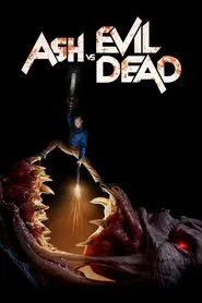 Ash vs Evil Dead movie poster