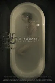 The Looming movie poster