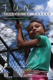 Poster do filme Junax, Thread By Thread