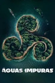 Poster da série Águas Impuras