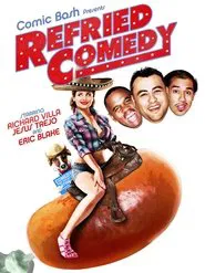 Comic Bash Presents Refried Comedy movie poster