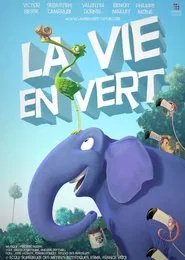 La Vie En Vert movie poster