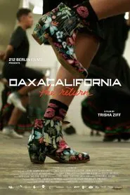 Oaxacalifornia: The Return movie poster