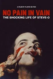 Poster do filme NO PAIN IN VAIN - The Shocking Life of Steve-O