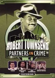 Robert Townsend: Partners in Crime: Vol. 2 movie poster