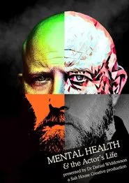 Mental Health & the Actor’s Life movie poster
