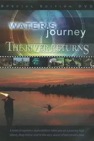 Water's Journey: The River Returns movie poster
