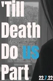 Poster do filme 'Till Death Do us Part