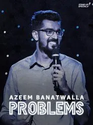 Azeem Banatwalla: Problems movie poster