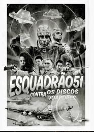 Esquadrão 51 contra os Discos Voadores movie poster