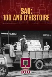 SAQ : 100 ans d’histoire movie poster