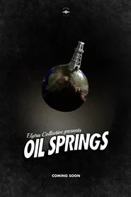 Poster do filme Oil Springs