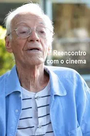 Reencontro com o Cinema movie poster
