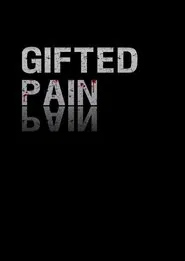 Poster do filme Gifted Pain