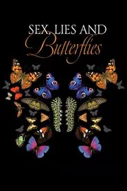 Sex, Lies and Butterflies movie poster