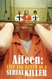 Aileen: Life and Death of a Serial Killer movie poster