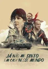 Poster do filme Já Não Me Sinto em Casa Nesse Mundo