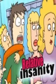 Relative insanity tv show poster