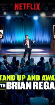 Standup and Away! with Brian Regan movie poster