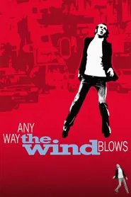 Any Way the Wind Blows movie poster