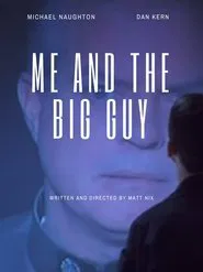 Poster do filme Me and the Big Guy