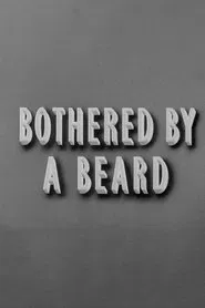 Bothered by a Beard movie poster