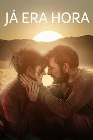 Poster do filme Já Era Hora