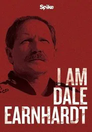 I Am Dale Earnhardt movie poster