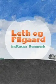 Leth og Pilgaard indtager Danmark tv show poster