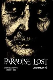 Paradise Lost: One Second Live movie poster