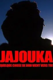 Jajouka, Something Good Comes to You movie poster