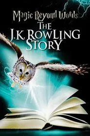 Magic Beyond Words: The J.K. Rowling Story movie poster
