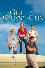 A Girl, Three Guys, and a Gun movie poster