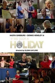 If We Took a Holiday movie poster
