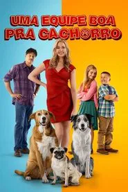 Poster do filme Uma Equipe Boa Pra Cachorro