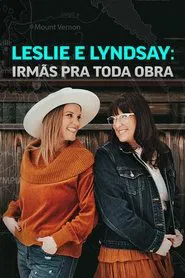 Poster da série Leslie e Lyndsay - Irmãs pra Toda Obra