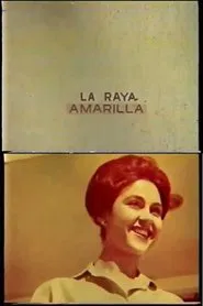 La Raya Amarilla movie poster