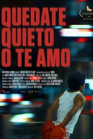 Poster do filme Stay Still or I'll Love You