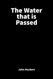 Poster do filme The Water That is Passed