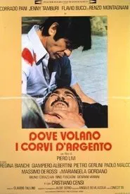 Dove volano i corvi d'argento movie poster