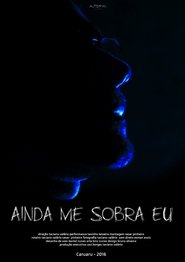 Ainda me Sobra Eu movie poster