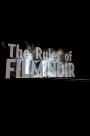 The Rules of Film Noir movie poster
