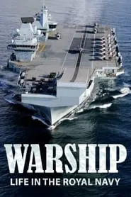 Poster da série Warship: Life in the Royal Navy