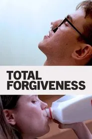 Total Forgiveness movie poster