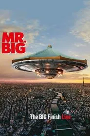 Mr. Big: The Big Finish Live movie poster