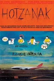 Hotzanak, for Your Own Safety movie poster
