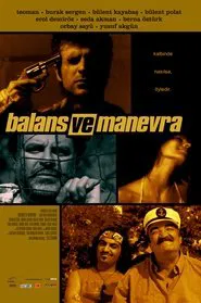 Balans ve Manevra movie poster