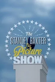 The Stanley Baxter Big Picture Show movie poster