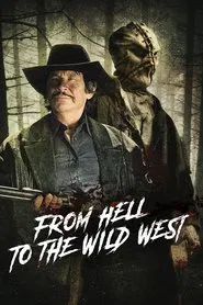 From Hell to the Wild West movie poster
