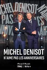 Michel Denisot n'aime pas les anniversaires movie poster